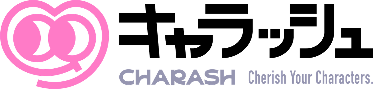 キャラッシュ CHARASH — Cherish Your Characters.